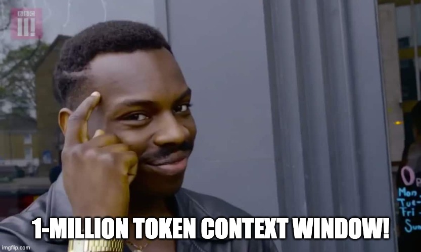 1 Million Token Context Window Meme